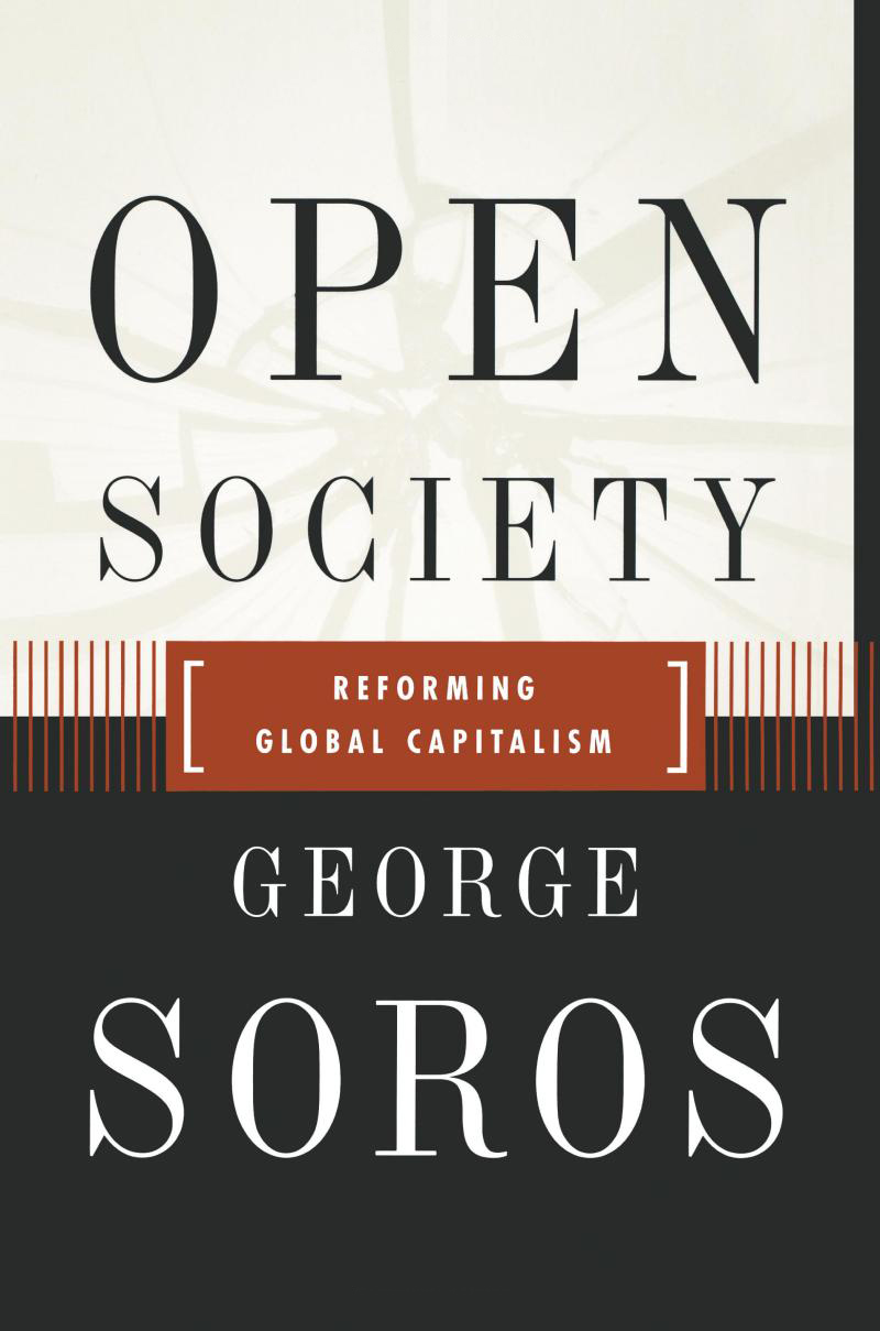 George Soros' book 'Open Society Reforming Global Capitalism' (November 7, 2000)