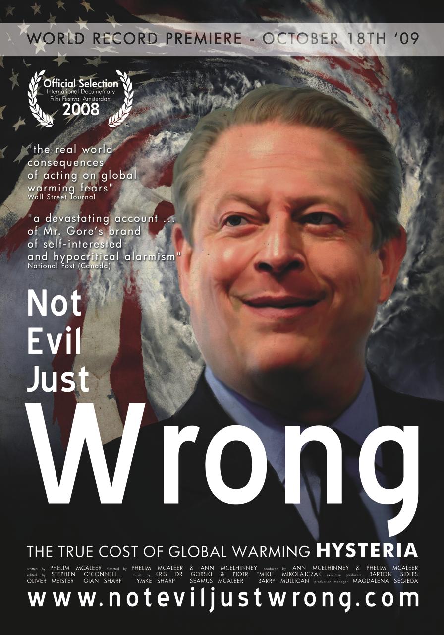 'Not Evil, Just Wrong' (2009), the Irish documentary by filmmakers Phelim McAleer and Ann McElhinney.