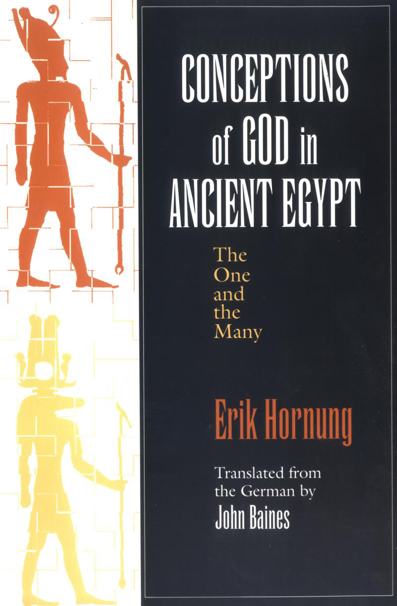 Erik Hornung's book 'Conceptions of God in Ancient Egypt -The One and the Many' (1971)